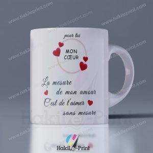 Mugs | Tasses | La mesure de mon amour, ...